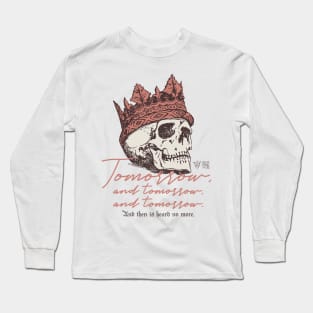 Macbeth Tomorrow Speech Cool Theatre Shakespeare Gifts #2 Long Sleeve T-Shirt